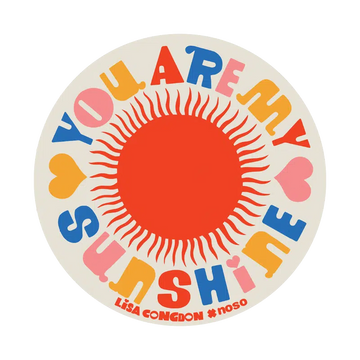 YOU ARE MY SUNSHINE by Lisa Congdon