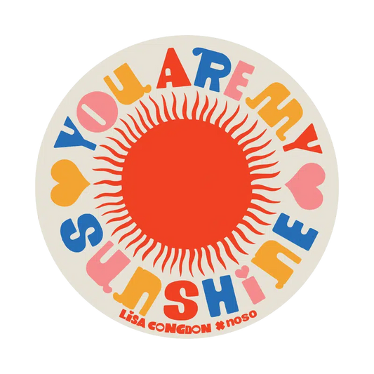 YOU ARE MY SUNSHINE by Lisa Congdon